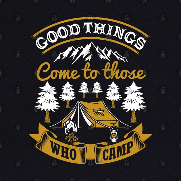 Good things come to those who camp by RamsApparel08